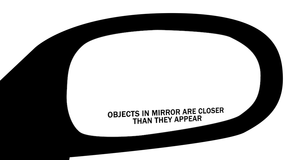 Object mirror. Objects in Mirror are closer than they appear. Objects in Mirror are closer than they appear надпись. Objects in Mirror are closer than they appear meme. Objects in Mirror are closer than they appear Мем.